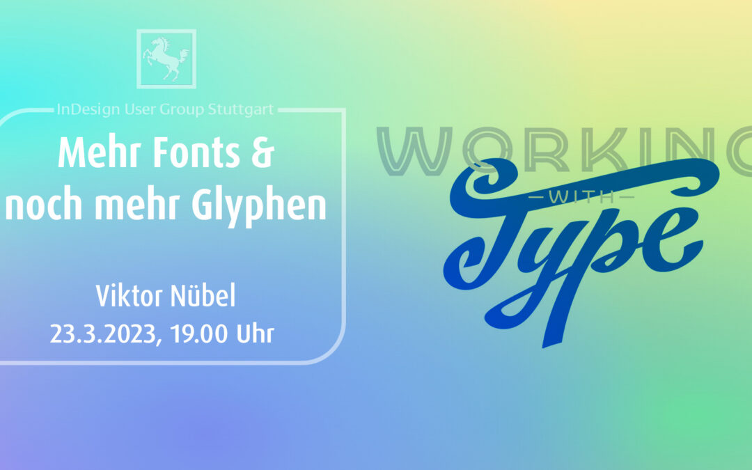 IDUGS #91 Viktor Nübel – Mehr Fonts & noch mehr Glyphen