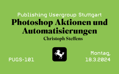 PUGS #101 Aktionen und Automatisierung in Photoshop mit Christoph Steffens